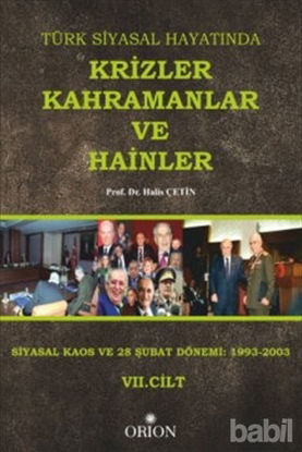 Picture of Türk Siyasal Hayatında Krizler Kahramanlar ve Hainler 7. Cilt