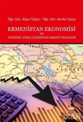 Picture of Ermenistan Ekonomisi ve Tarihsel Süreç İçerisinde Ermeni Meselesi