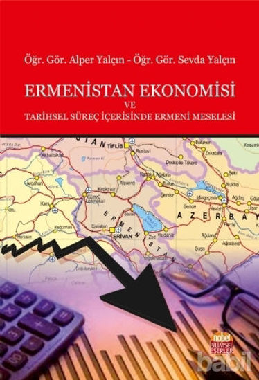 Picture of Ermenistan Ekonomisi ve Tarihsel Süreç İçerisinde Ermeni Meselesi