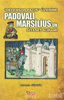 Picture of Padovalı Marsilius'un Siyaset Kuramı