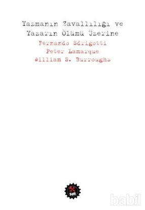 Picture of Yazmanın Zavallılığı ve Yazarın Ölümü Üzerine