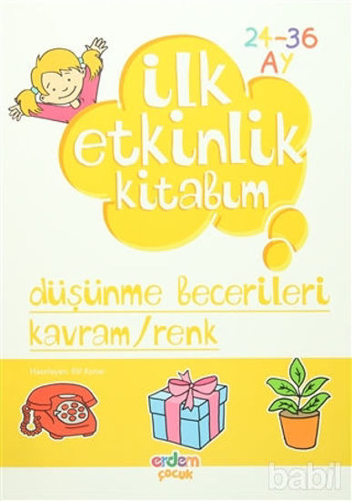Picture of İlk Etkinlik Kitabım: Düşünme Becerileri Kavram / Renk