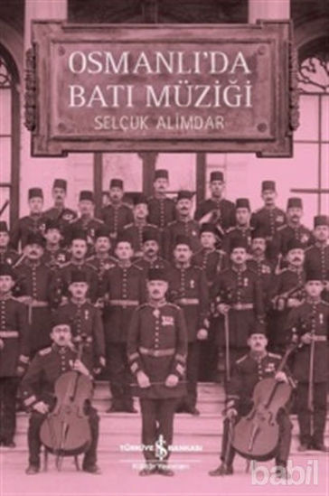 Picture of Osmanlı'da Batı Müziği