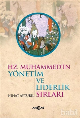 Picture of Hz. Muhammed'in Yönetim ve Liderlik Sırları