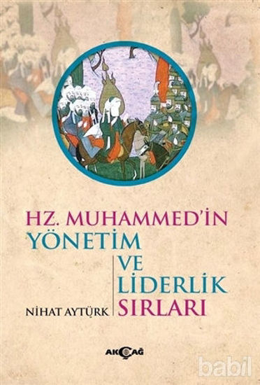 Picture of Hz. Muhammed'in Yönetim ve Liderlik Sırları