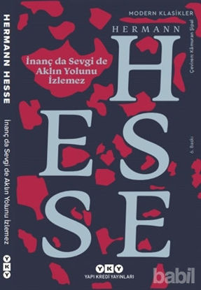 Picture of İnanç da Sevgi de Aklın Yolunu İzlemez