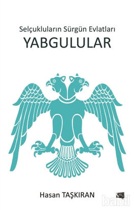 Picture of Selçukluların Sürgün Evlatları Yabgulular