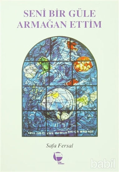 Picture of Seni Bir Güle Armağan Ettim