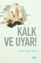 Picture of Kalk ve Uyar!