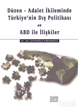 Picture of Düzen-Adalet İkliminde Türkiye'nin Dış Politikası ve ABD ile İlişkiler