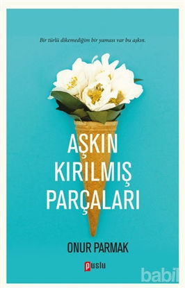 Picture of Aşkın Kırılmış Parçaları