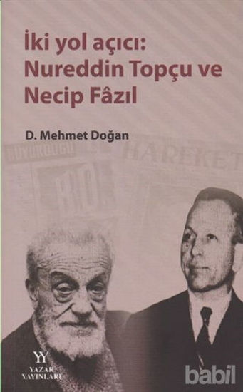 Picture of İki Yol Açıcı: Nureddin Topçu ve Necip Fazıl