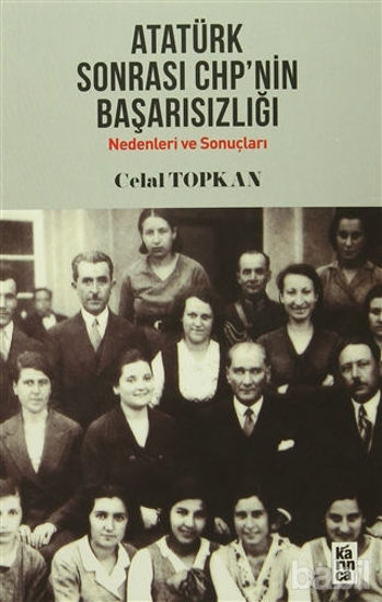 Picture of Atatürk Sonrası CHP'nin Başarısızlığı