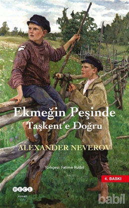 Picture of Ekmeğin Peşinde Taşkent'e Doğru