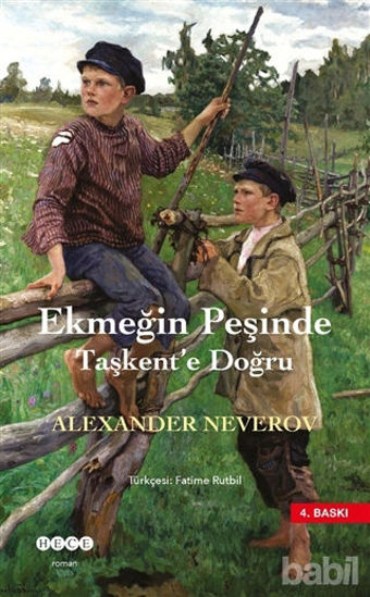 Picture of Ekmeğin Peşinde Taşkent'e Doğru