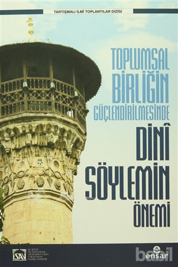 Picture of Toplumsal Birliğin Güçlendirilmesinde Dini Söylemin Önemi