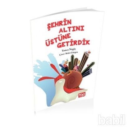 Picture of Şehrin Altını Üstüne Getirdik
