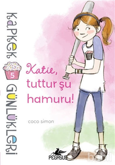 Picture of Kapkek Günlükleri 5 - Katie, Tuttur Şu Hamuru