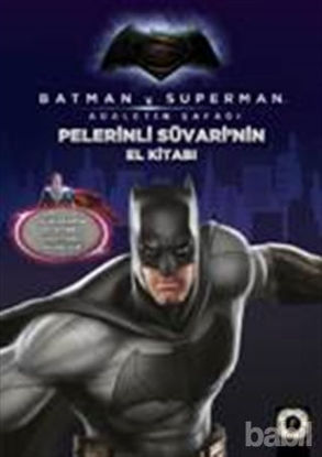 Picture of Batman ve Süperman - Pelerinli Süvari'nin El Kitabı / Çelik Adam'ın El Kitabı