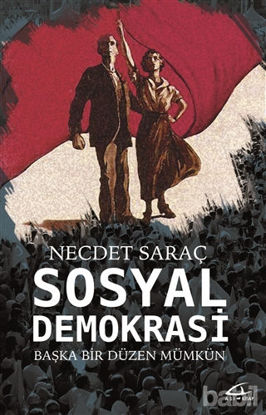 Picture of Sosyal Demokrasi - Başka Bir Düzen Mümkün