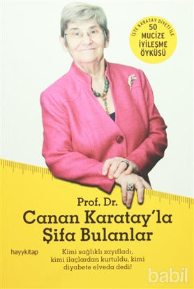 Picture of Prof. Dr. Canan Karatay’la Şifa Bulanlar