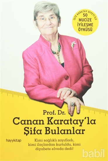 Picture of Prof. Dr. Canan Karatay’la Şifa Bulanlar
