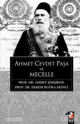 Picture of Ahmet Cevdet Paşa ve Mecelle