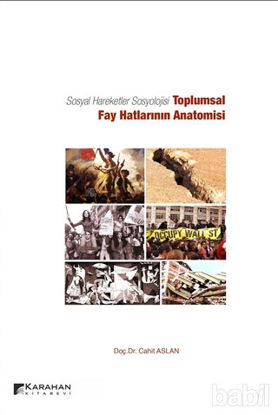 Picture of Sosyal Hareketler Sosyolojisi -Toplumsal Fay Hatlarının Anatomisi