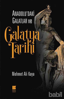 Picture of Anadolu'daki Galatlar ve Galatya Tarihi