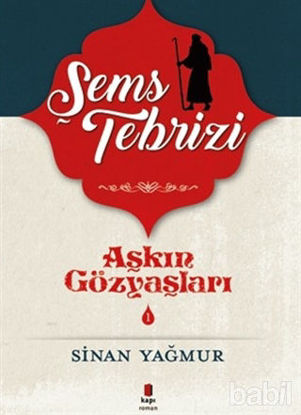 Picture of Şems-i Tebrizi - Aşkın Gözyaşları 1