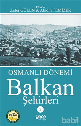 Picture of Osmanlı Dönemi Balkan Şehirleri 2