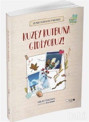 Picture of Kuzey Kutbuna Gidiyoruz!