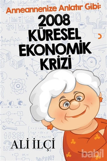 Picture of Anneannenize Anlatır Gibi: 2008 Küresel Ekonomik Krizi