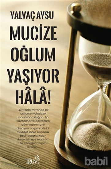 Picture of Mucize Oğlum Yaşıyor Hala!