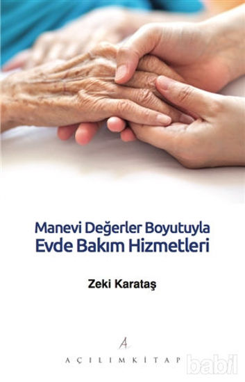 Picture of Manevi Değerler Boyutuyla Evde Bakım Hizmetleri