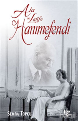 Picture of Ata ile Latife Hanımefendi