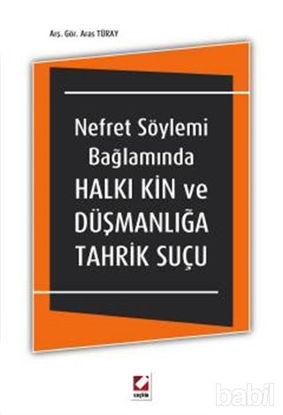 Picture of Nefret Söylemi Bağlamında Halkı Kin ve Düşmanlığa Tahrik Suçu