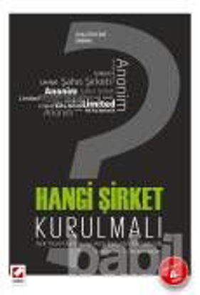 Picture of Türk Ticaret Kanunu ve Vergi Kanunları Kapsamında Hangi Şirket Kurulmalı?