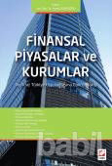 Picture of Finansal Piyasalar ve Kurumlar Teori ve Türkiye Uygulamasına Güncel Bakış