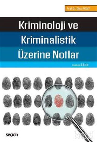 Picture of Kriminoloji ve Kriminalistik Üzerine Notlar