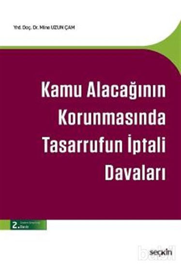 Picture of Kamu Alacağının Korunmasında Tasarrufun İptali Davaları