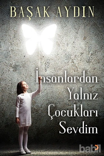 Picture of İnsanlardan Yalnız Çocukları Sevdim