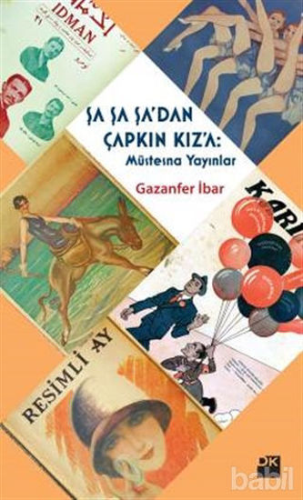 Picture of Şa Şa Şa'dan Çapkın Kız'a: Müstesna Yayınlar