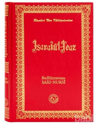 Picture of Risale-i Nur Külliyatından İşaratü’l - İcaz (Büyük Boy)