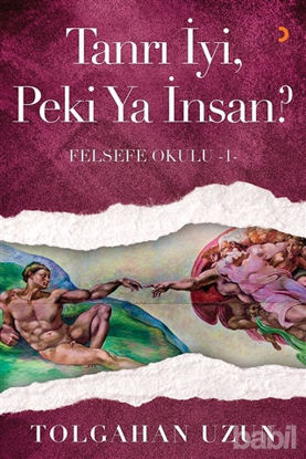 Picture of Tanrı İyi, Peki Ya İnsan? - Felsefe Okulu 1