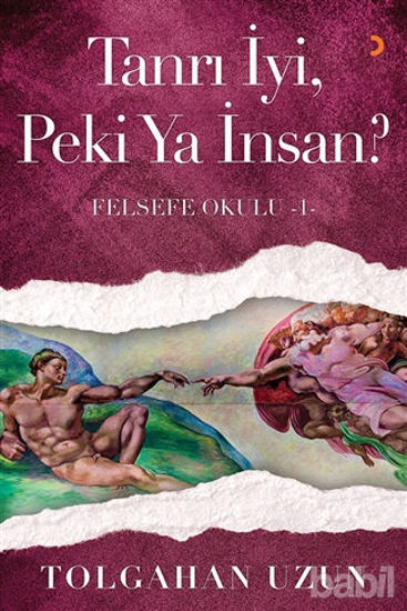 Picture of Tanrı İyi, Peki Ya İnsan? - Felsefe Okulu 1