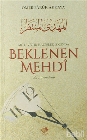 Picture of Mütevatir Hadisler Işığında Beklenen Mehdi