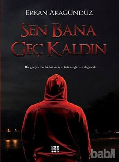Picture of Sen Bana Geç Kaldın