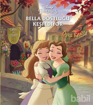Picture of Disney Prenses Bella Dostluğu Keşfediyor