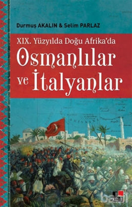 Picture of 19. Yüzyılda Doğu Afrika'da Osmanlılar ve İtalyanlar